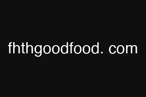 fhthgoodfood. com